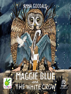 cover image of Maggie Blue and the White Crow